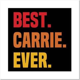 BEST CARRIE EVER ,CARRIE NAME Posters and Art